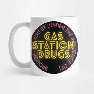 Gas Station Drugs Badge Mug